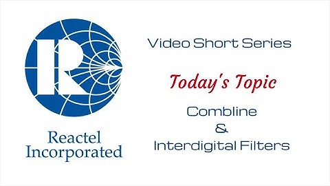 Video Short   Combline & Interdigital Filters