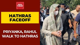 Priyanka Gandhi, Rahul March Towards Hathras After Their Convoy Stopped | India Today Ground Report