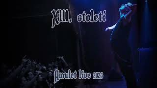XIII. Století - Hororový sen (Amulet live 2023)