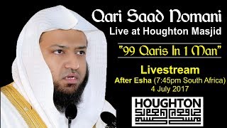 Qari Saad Nomani - "99 Qaris in 1 Man" - Houghton Masjid