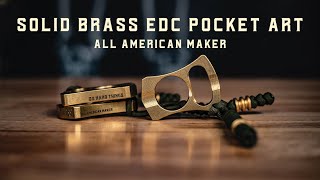 All American Maker : EDC Brass Pocket Art