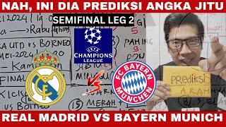 REAL MADRID VS BAYERN MUNICH - SEMIFINAL LEG 2 LIGA CHAMPIONS EROPA 2024 PREDIKSI PRIMBON JAWA