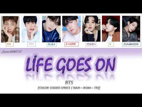 [Türkçe Altyazılı] BTS (방탄소년단) - LIFE GOES ON (Han - Rom - Türkçe Çeviri ) Color Coded Lyrics
