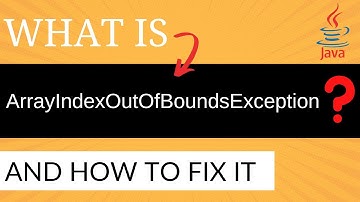 What is ArrayIndexOutOfBoundsException in Java and How to Fix It