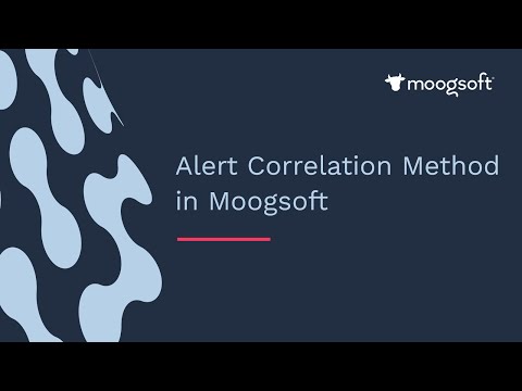 Alert Correlation Method in Moogsoft | Moogsoft Product Videos u0026 How-Tos