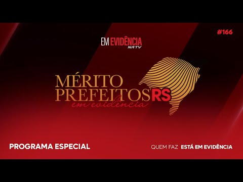 Troféu Mérito Prefeitos RS Em Evidência #167