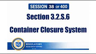 CTD Module 3 | 3.2.S.6 Container Closure System Explained | CMC Regulatory Affairs Series |