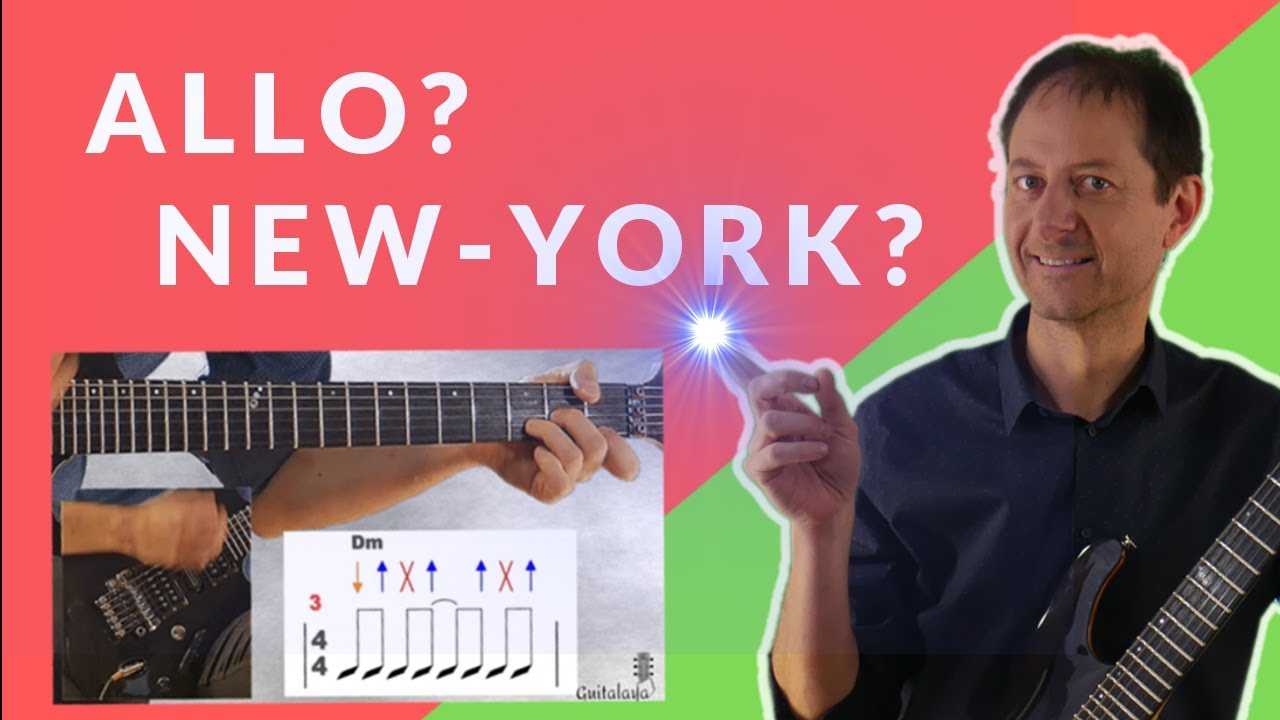 Comment jouer NEW YORK AVEC TOI à la guitare YouTube