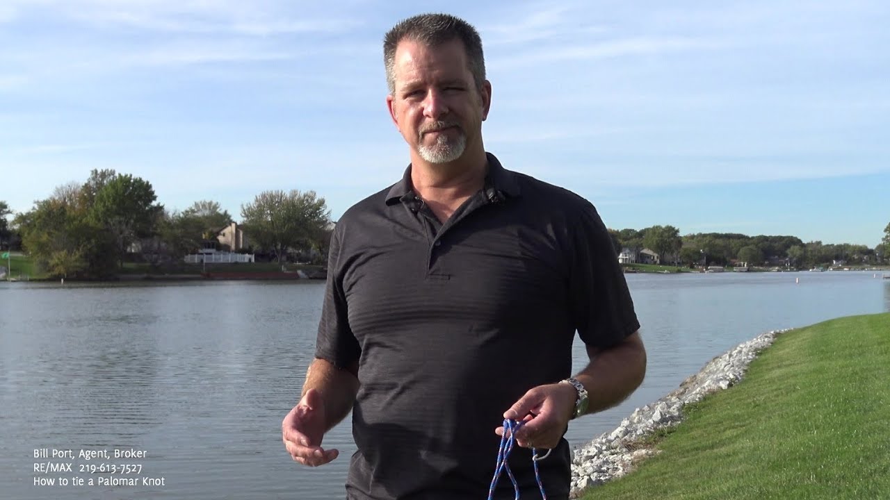How to Tie a Palomar Fishing Knot, Bill Port, Realtor, RE/MAX YouTube