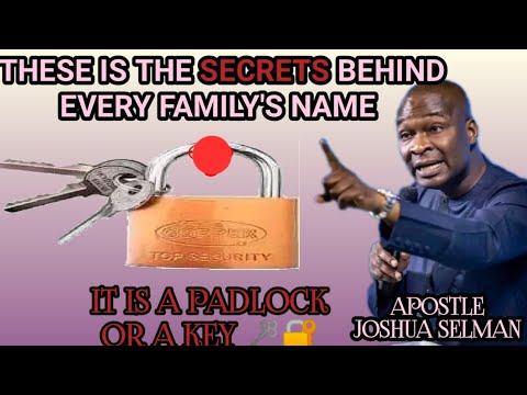 These is the secrets behind every family's name(Apostle Joshua Selman)