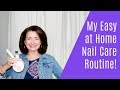 Easy at home nail care routine