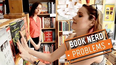 Book Nerd Problems | Rearranging the Bookstore