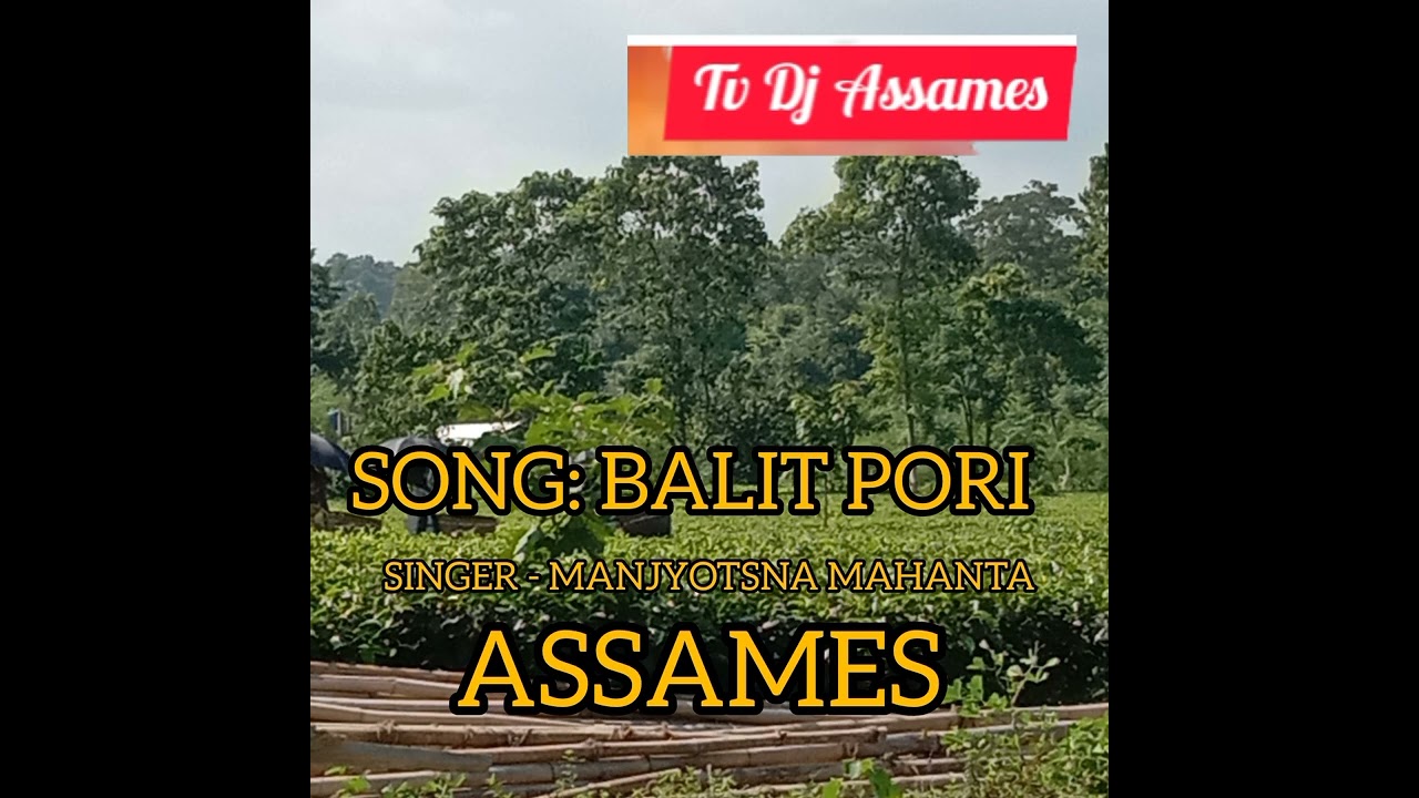 Balit pori  l  Assames song