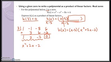 Using a given zero to write a polynomial as a product of linear factors