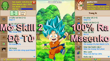 Ngọc Rồng Online - Thủ Thuật Mở Skill 2 Đệ Tử 100% Ra Masenko