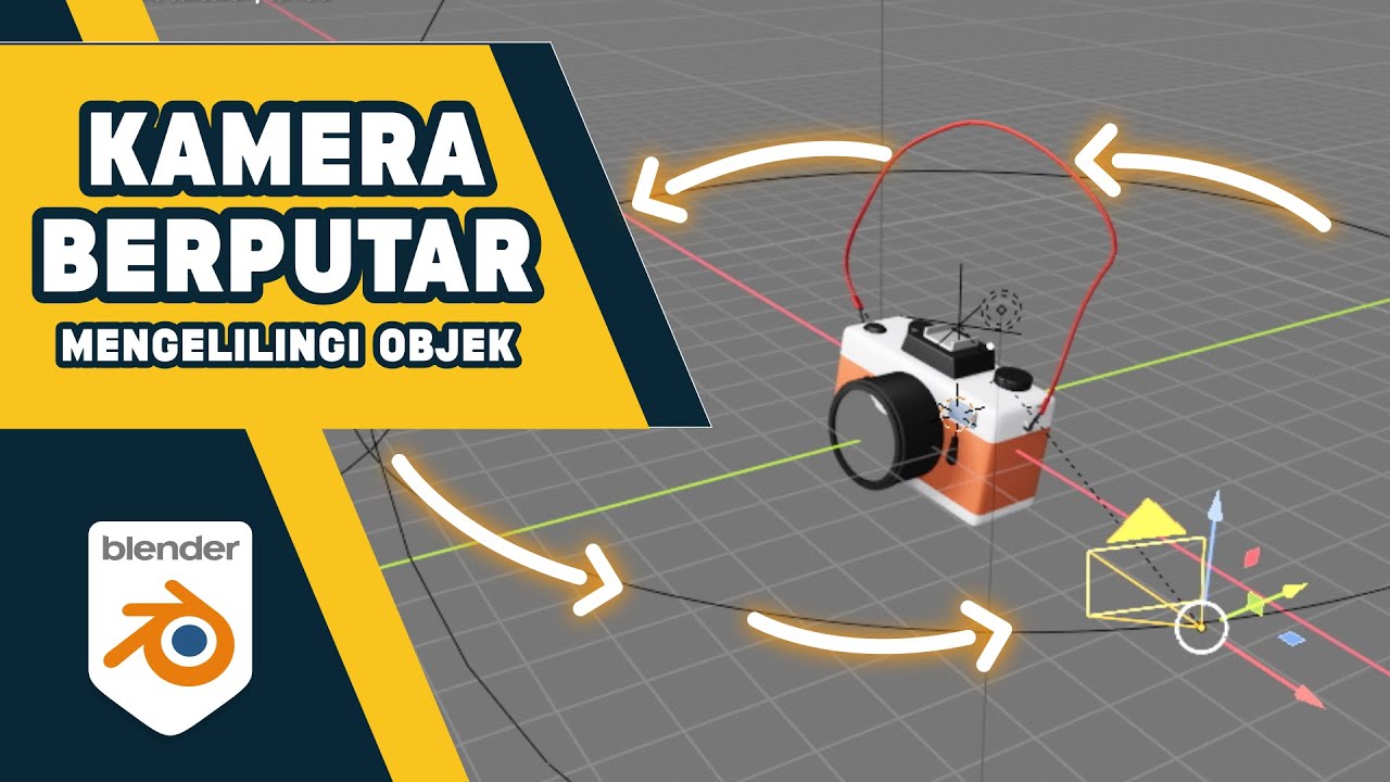 Kamera Berputar Mengelilingi Objek di Blender | Tutorial Animasi Mudah ...