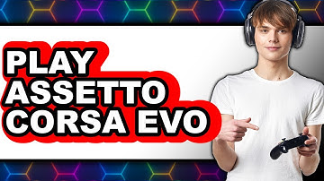 How to Play Assetto Corsa Evo 2025 - Easy Guide