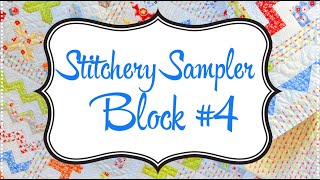 Stitchery Sampler Sew Along: Block #4
