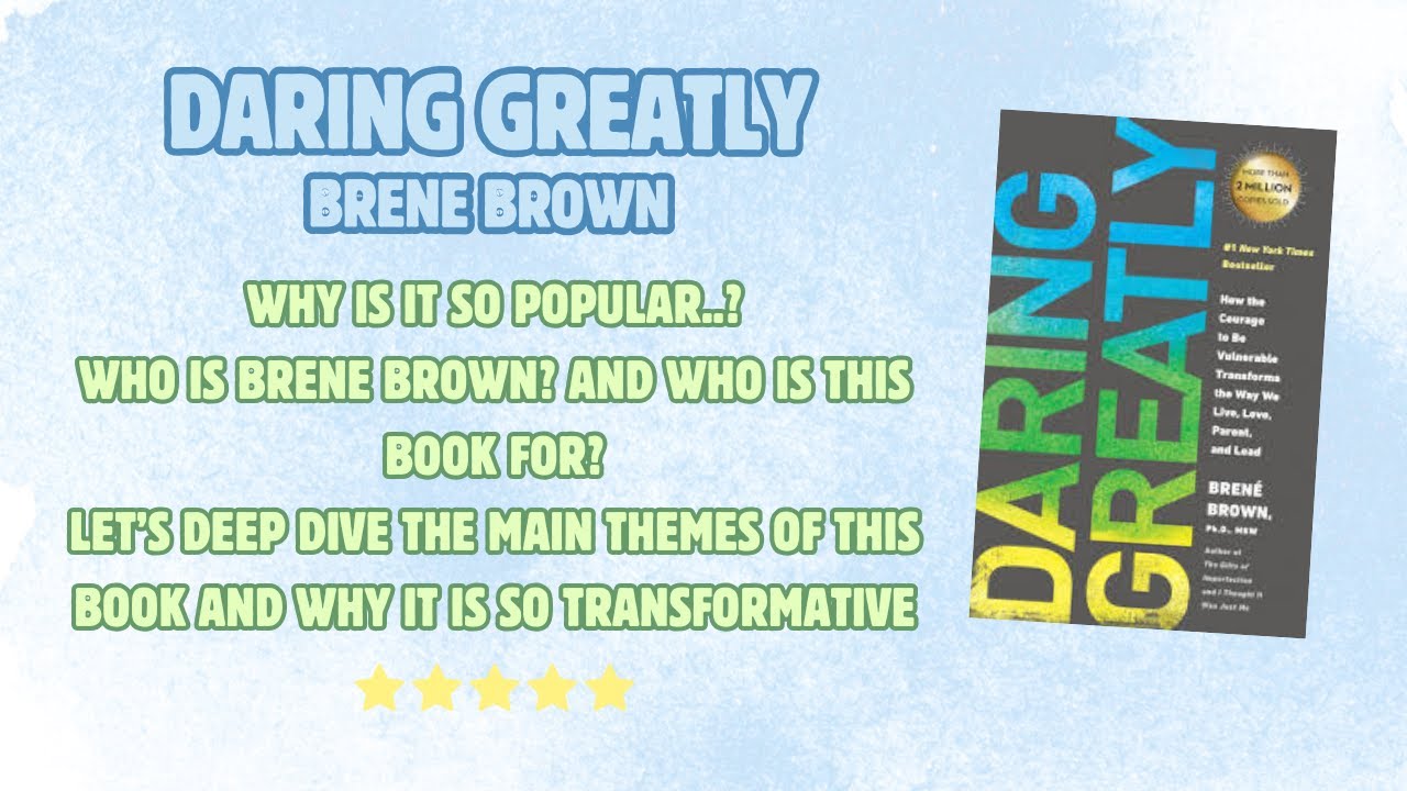Daring Greatly - Brené Brown: A Transformative Review | Is It A Must ...