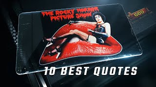 The Rocky Horror Picture Show 1975 | 10 Best Quotes