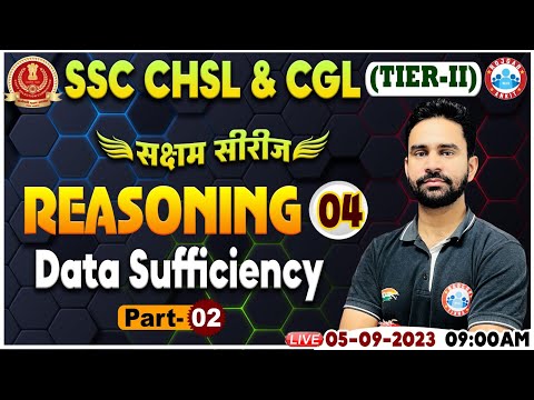 SSC CHSL & CGL 2023 Tier 2, Data Sufficiency Reasoning Tricks, Reasoning Class For CHSL By Rahul Sir