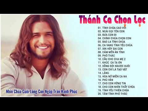 Video Nhạc Thánh Ca Chọn Lọc -Tình Chúa Cao vời, Ngài Gọi... - youtube