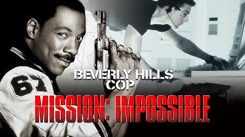 Axel F (Beverly Hills Cop) x Mission Impossible | Epic Mashup 2024