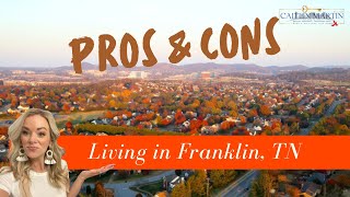 Living in Franklin, TN PROS & CONS