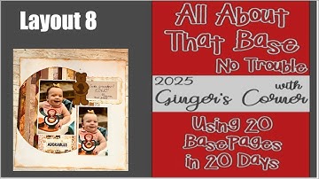 Using Base Pages | Layout 9| #scrapbookingideas #basepages #scrapbookinglayout