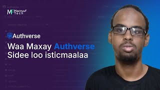 Waa Maxay Authverse || Sidee loo isticmaalaa 2025