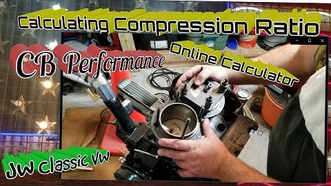 How To: Calculate Compression Ratio -  1956 Ragtop - Volkswagen BUG | JW Classic VW