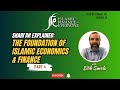 Shari'ah Explained: The Foundation of Islamic Economics and Finance - Part 04