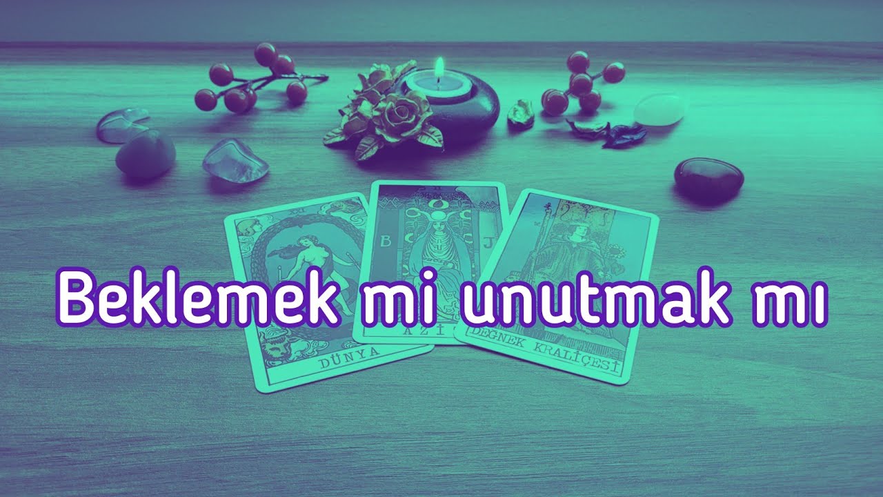 Onu beklemeye devam edersem ne olur?