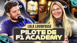 LOLA LOVINFOSSE : PILOTE DE F1 ACADEMY, MAIS PAS QUE !