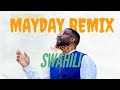 Fally Ipupa Mayday Version Swahili Cover Remix Fally Ipupa Mayday Version Swahili Cover Remix