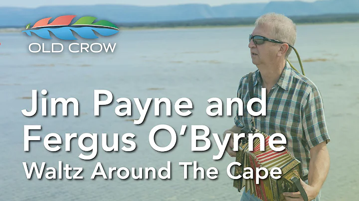 Jim Payne and Fergus O'Byrne - Waltz Around The Ca...