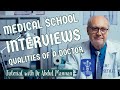 Medical School Interviews | What are the Qualities of a Doctor? | Dr. Abdul Mannan