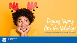 Staying Happy Over the Holidays: Keeping Connected with Close Friends and Family