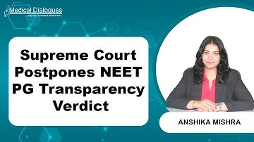 Supreme Court Delays NEET PG Transparency Case Hearing by Two Weeks