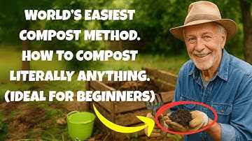 Worlds Easiest Compost Method - How To Compost Literally Anything - Ideal For Beginners