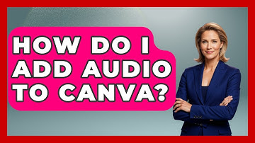 How Do I Add Audio To Canva? - Graphic Design Nerd