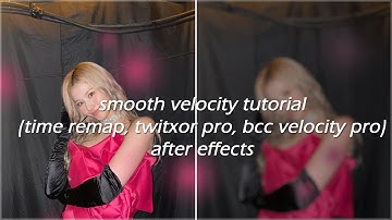 velocity tutorial (time remap, twixtor pro, bcc velocity remap)