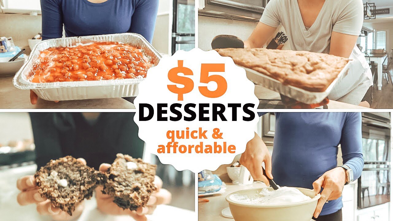 5 DINNERS DESSERTS FOR FIVE DOLLARS OR LESS DESSERTS ON A BUDGET