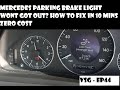 DIY Mercedes parking brake light fixed in 10 mins for zero cost - VSG Ep 44