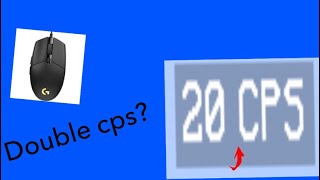 HOW to get double  cps with ANY Logitech mouse