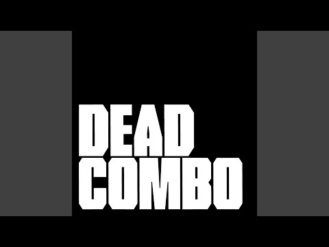 Dead Combo — 2002