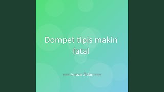 Dompet tipis makin fatal