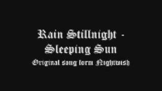 Rain Stillnight - Sleeping Sun