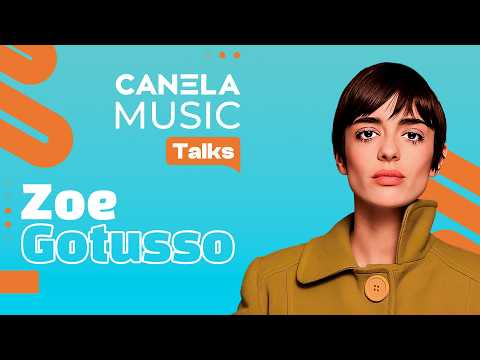 Zoe Gotusso: Sensitivity and Intimate Pop from Argentina | Canela Music Talks