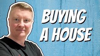 Buying a House for the first time UK